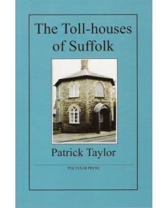 Toll-houses of Suffolk, The