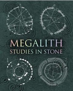 Megalith: Studies in Stone 9781907155277