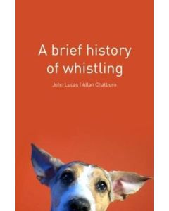 9781907869990 a Brief History of Whistling