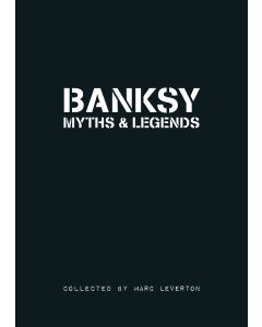 Banksy Myths & Legends Volume 1