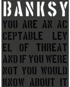 Banksy: You are an acceptable level of threat