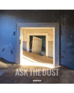 Ask The Dust