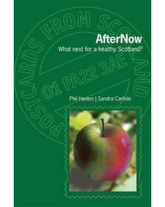 After Now: What next for a Healthy Scotland? 