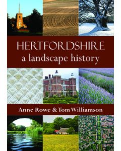 Hertfordshire: A Landscape History