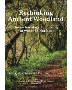 Rethinking Ancient Woodland