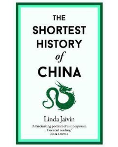 Shortest History Of China, The