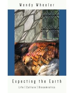 Expecting the Earth: Life/Culture/Biosemiotics