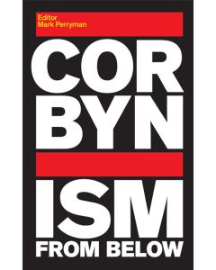 Corbynism from Below