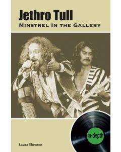 Jethro Tull Minstrel In The Gallery : In-depth