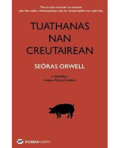 Tuathanas Nan Creutairean [Animal Farm]