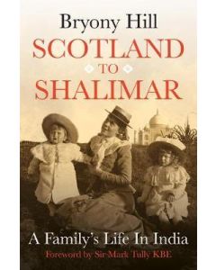 Scotland to Shalimar: A Family's Life in India