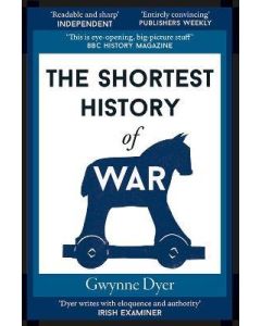 Shortest History Of War, The