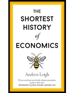 Shortest History of Economics, The