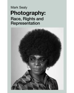 Photography: Race, rights and representation