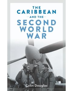 Caribbean and the Second World War , The