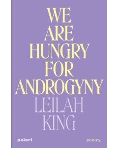 We Are Hungry for Androgyny