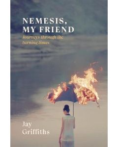 Nemesis, My Friend - Journeys Through the Turning Times