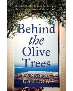 Behind The Olive Trees