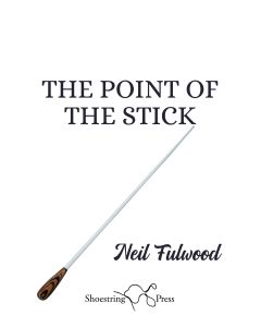 Point of the Stick, The