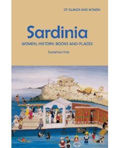 Sardinia: Women, History, Books and Places