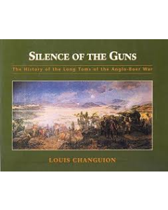 Silence of the Guns: The History of the Long Toms of the