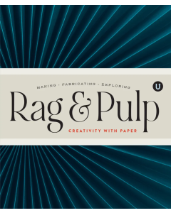 Rag & Pulp - Creativity with Paper