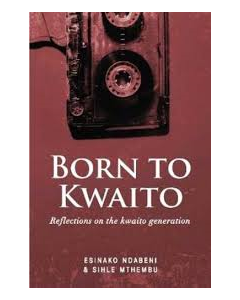 Born To Kwaito