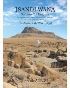 Isandlwana: Solving the Enigma