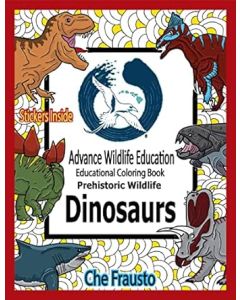 Dinosaurs: Prehistoric Wildlife Educational Coloring Book