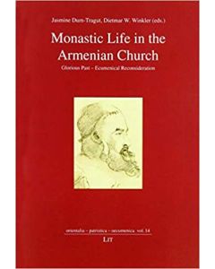 Monastic Life in the Armenian Church Glorious Past -