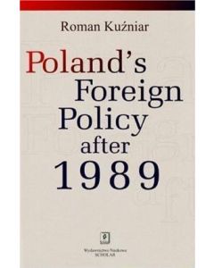 Poland's Foreign Policy after 1989