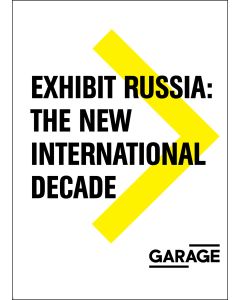 Exhibit Russia: The New International Decade