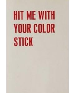 Hit me with your Color Stick