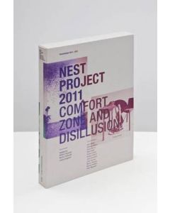 Nest Project 2011: Comfort Zone and Disillusion