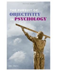 Pursuit Of Objectivity in Psychology, The