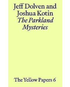 Parkland Mysteries: Jeff Dolven and Joshua Kotin