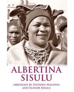 Albertina Sisulu: Abridged Memoir