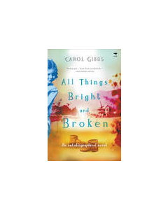 All Things Bright and Broken