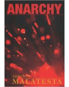 Anarchy: Errico Malatesta