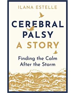 Cerebral Palsy, A Story