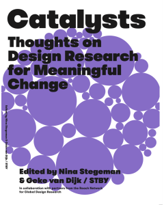 Catalysts: Thoughts on Design Research for Meaningful Change