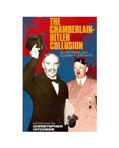 Chamberlain-Hitler Collusion, The