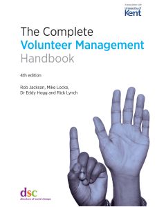 Complete Volunteer Management Handbook [4th Edition]