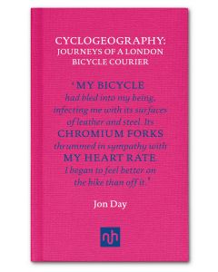 Cyclogeography: Journeys of a London Bicycle Courier