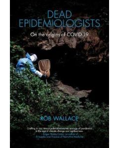 Dead Epidemiologists: On the Origins of COVID-19