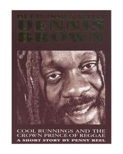 Deep Down With Dennis Brown