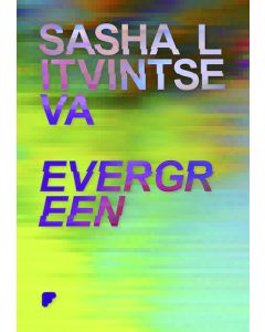 Evergreen: Sasha Litvintseva