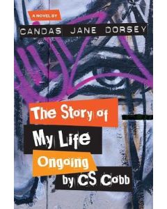 Story of My Life Ongoing, by C.S. Cobb