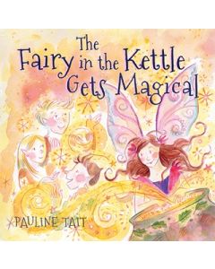 Fairy in the Kettle gets Magical, The