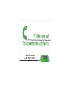 History of Telecommunications, A